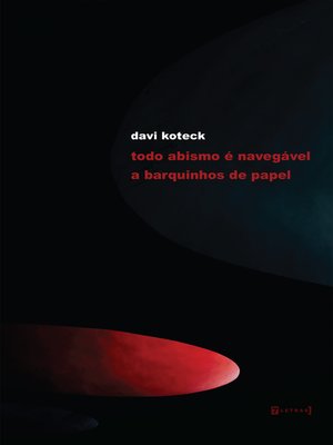 cover image of Todo abismo é navegável a barquinhos de papel